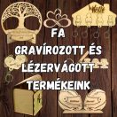 Fa Gravírozott és Lézervágott Termékek